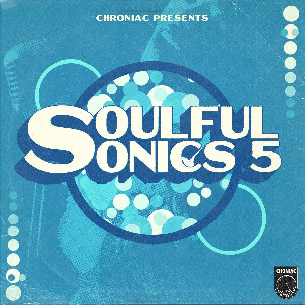CHR0N!AC - Soulful Sonics Vol. 5 [Marketplace]
