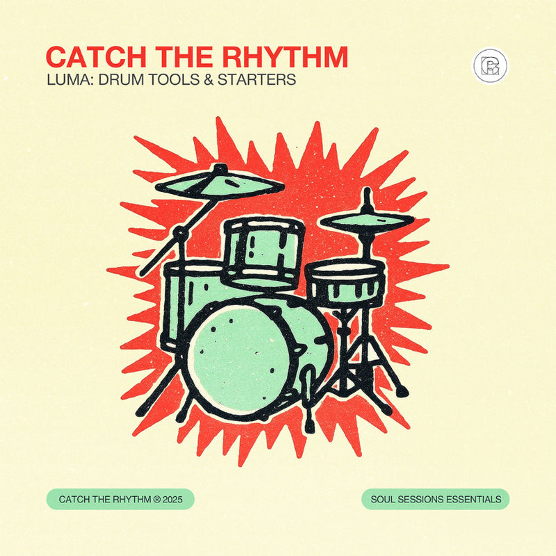 Catch The Rhythm - LUMA (Drum Tools & Starters) [Marketplace]
