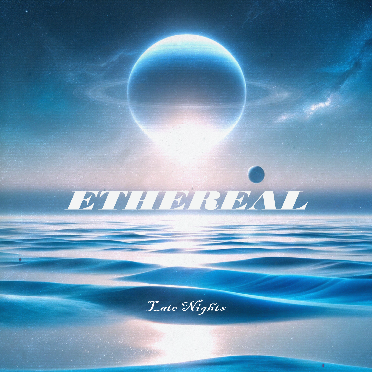 Late Nights - ETHEREAL [Marketplace]