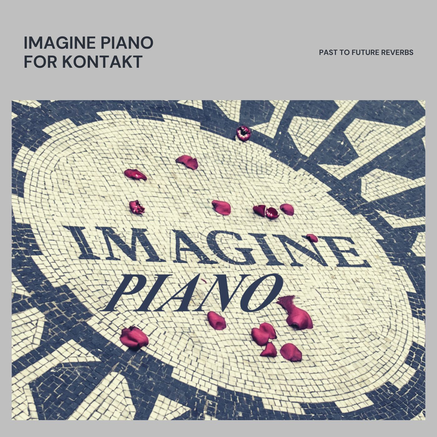 Past To Future - Imagine Piano For Kontakt