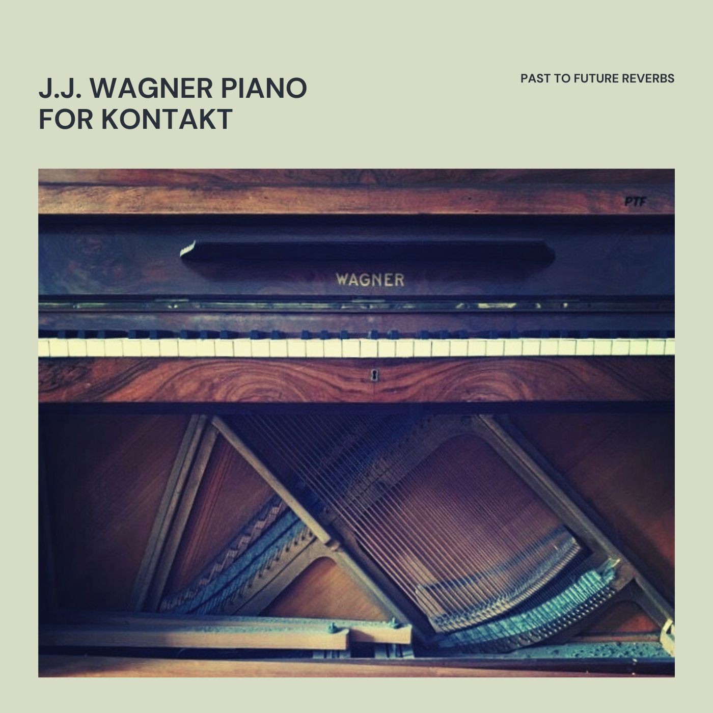 Past To Future - J.J. Wagner Piano For Kontakt