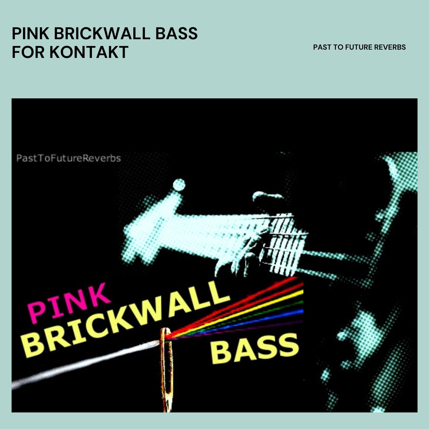 Past To Future - Pink Brickwall Bass For Kontakt