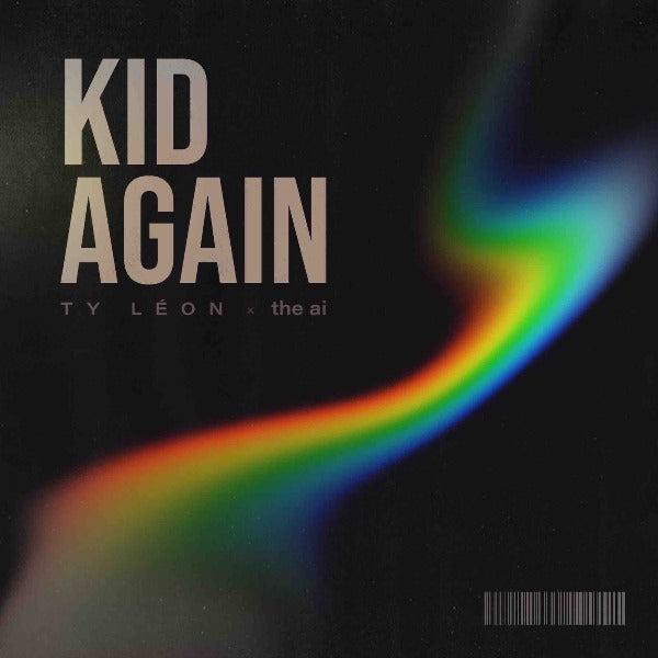 Ty Leon & The Ai - Kid Again [Marketplace]