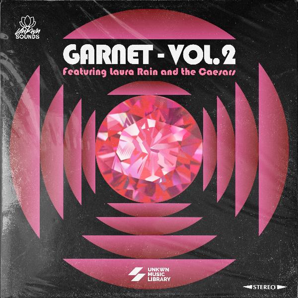 Garnet Vol. 2 ft Laura Rain and the Caesars [UNKWN Sounds]