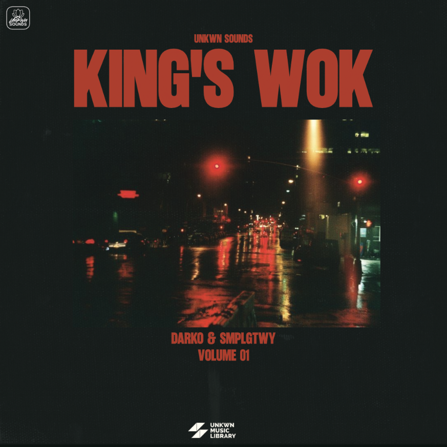King’s Wok Vol. 1 (Darko & SMPLGTWY) [UNKWN Sounds]