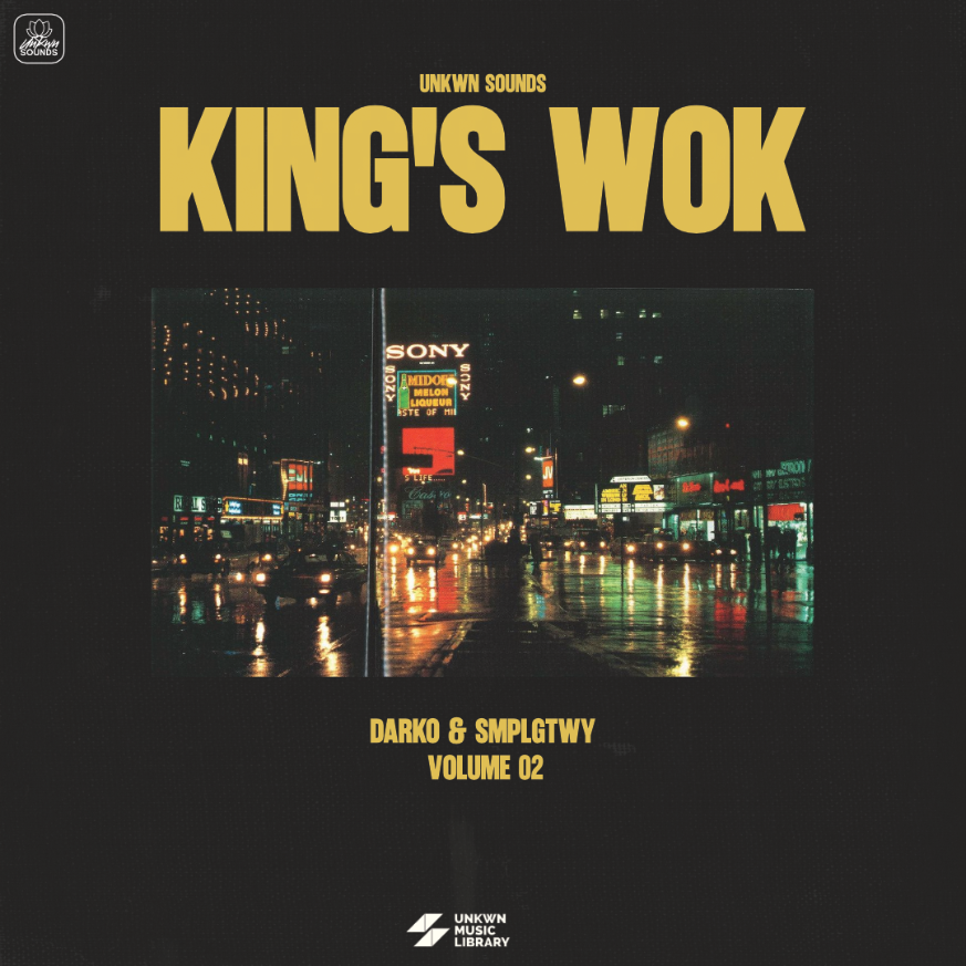 King’s Wok Vol. 2 (Darko & SMPLGTWY) [UNKWN Sounds]