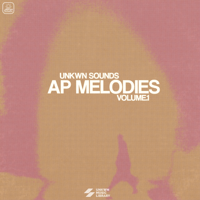 AP Melodies Vol. 1 [UNKWN Sounds]