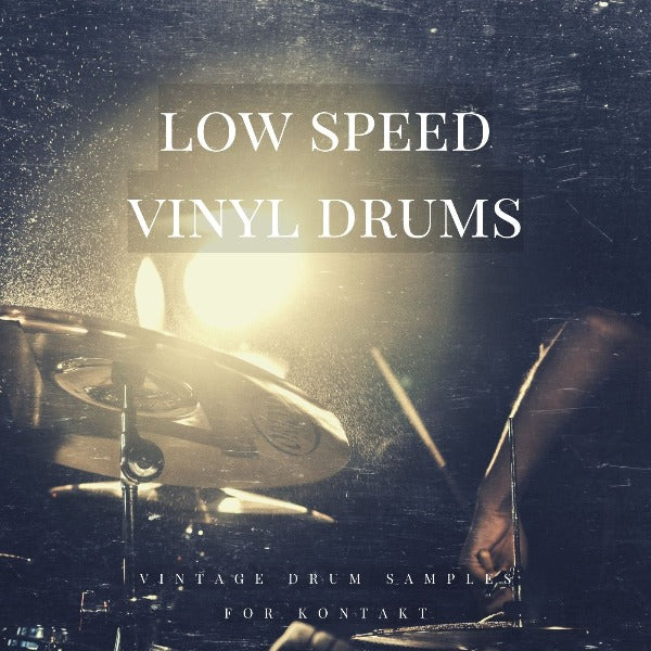 Vintage Drum Samples - Low Speed Vinyl Drums [Kontakt]