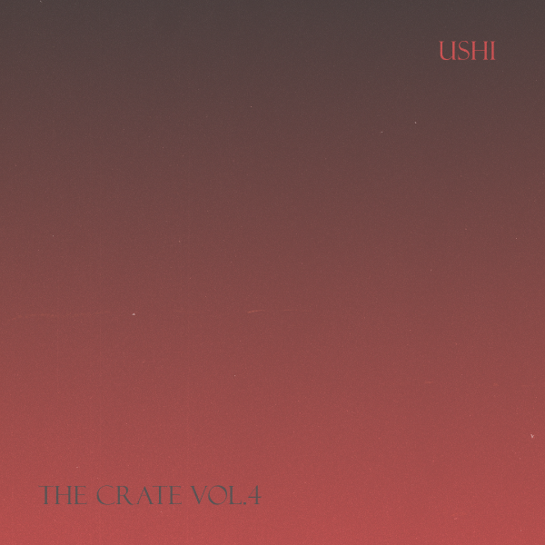 Ushi - The Crate Vol. 4 [Marketplace]