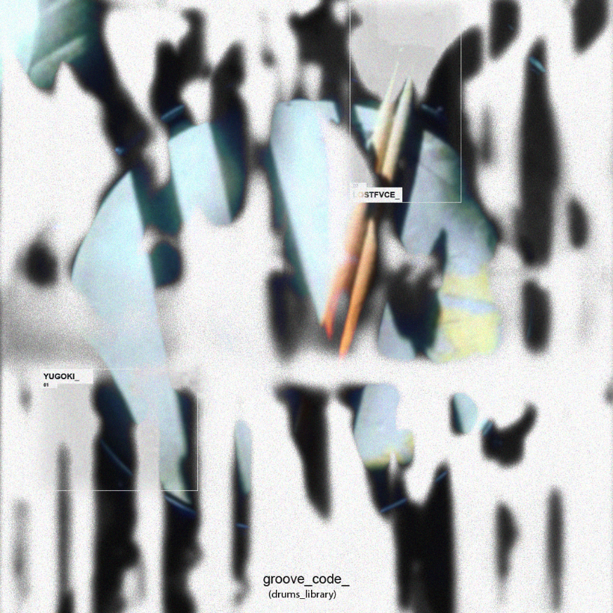 lostfvce & Yugoki - groove_code_ (Drum Library) [Marketplace]